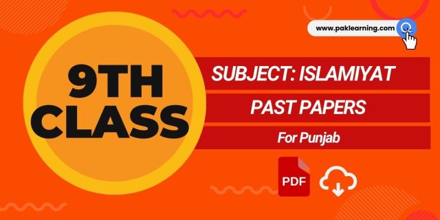 Download 9th Class Islamiyat Past Papers in PDF Format 9th Class Islamiyat Past Papers PDF Download